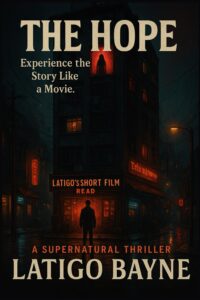 The Hope (Latigo’s Short Film Read)