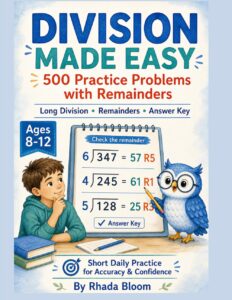 Division Made Easy – 500 Practice Problems with Remainders: