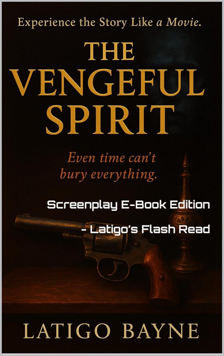 The Vengeful Spirit: Screenplay E-Book Edition – Latigo’s Flash Read