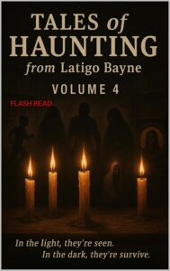 Tales of Haunting from Latigo Bayne: Volume 4