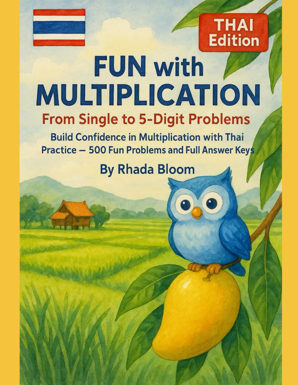 Fun with Multiplication – From Single to 5-Digit Problems – THAI Edition: