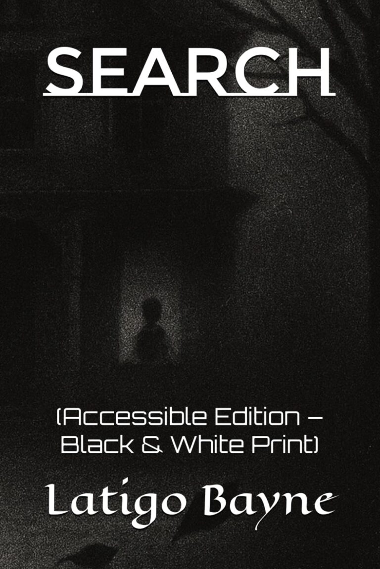 SEARCH: (Accessible Edition – Black & White Print)