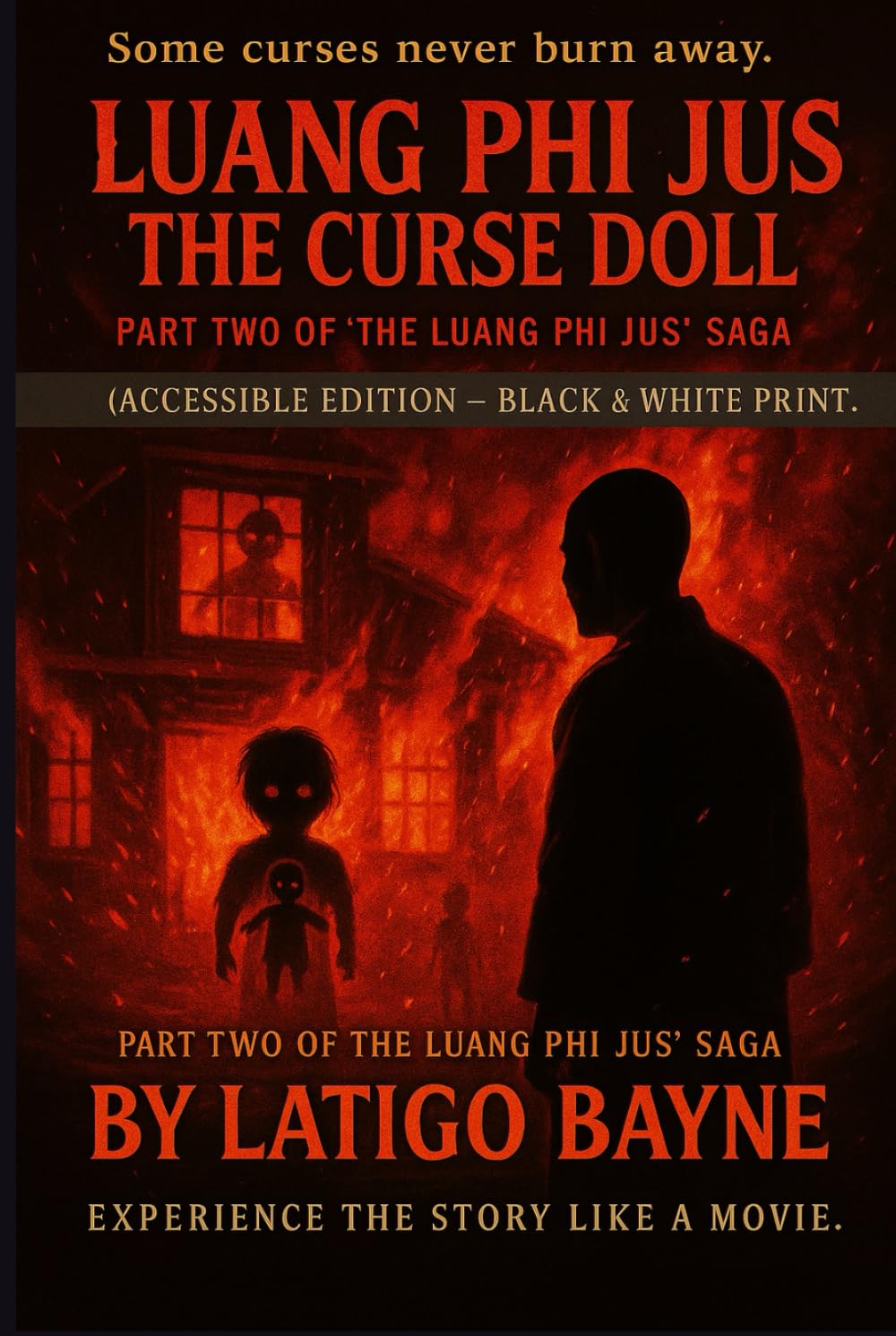 Luang phi Jus : The curse doll: (Accessible Edition – Black & White Print) (Luang Phi Jus Saga)