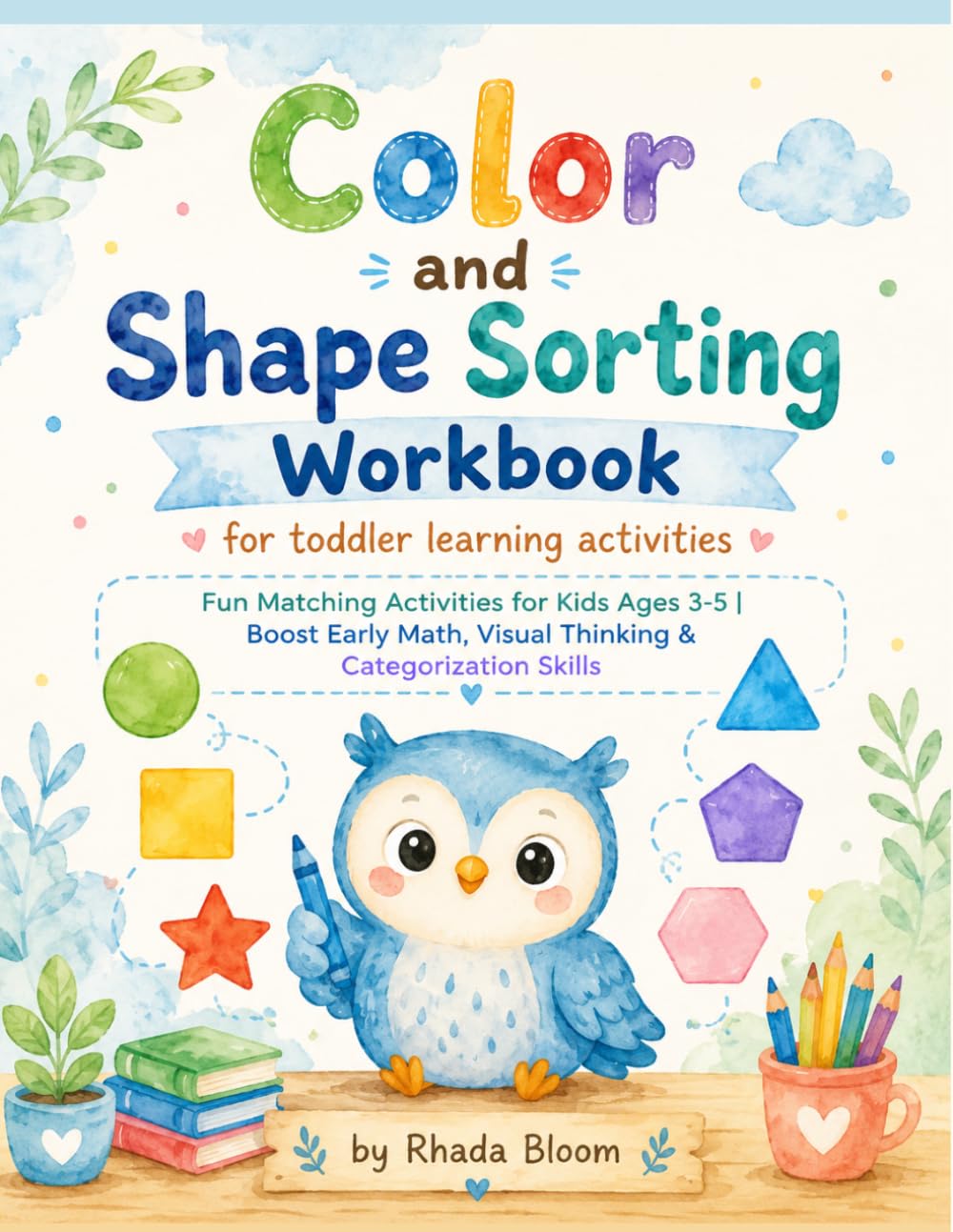 Color and Shape Workbook for Toddlers and Preschoolers:
