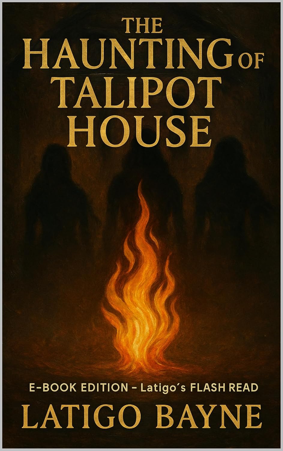 The Haunting of Talipot House: E-Book Edition – Latigo’s Flash Read