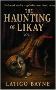 The Haunting of Likay: Volume 1