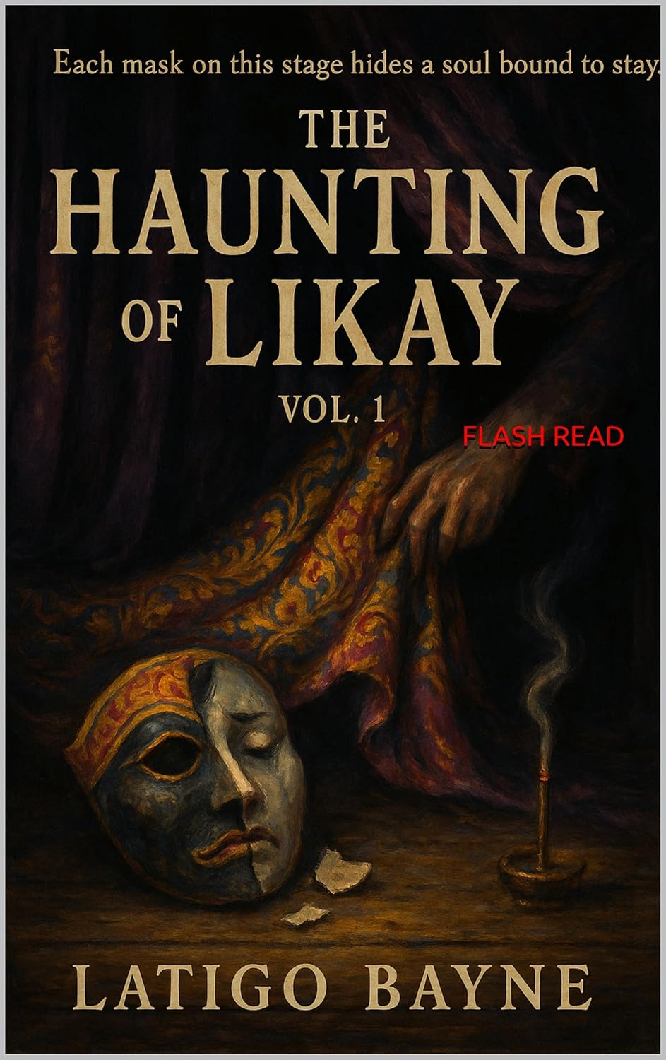 The Haunting of Likay: Volume 1