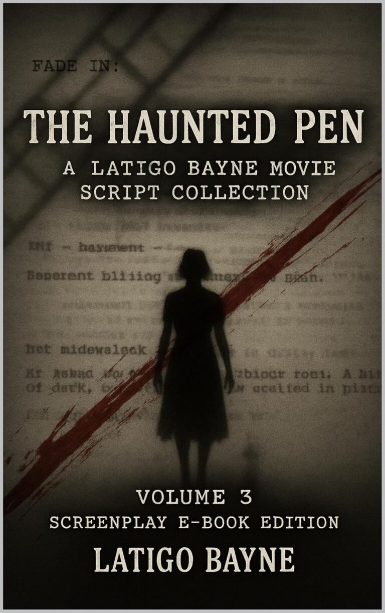 The Haunted Pen: A Latigo Bayne Movie Script Collection: Volume 3