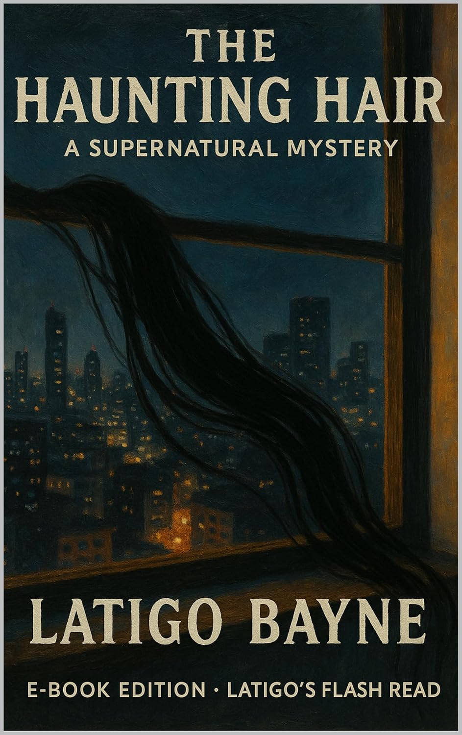 The Haunting Hair: A Supernatural Mystery: E-Book Edition – Latigo’s Flash Read