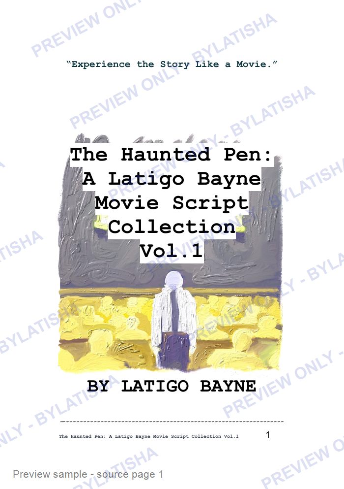 The Haunted Pen: A Latigo Bayne Movie Script Collection: Volume 1 preview sample