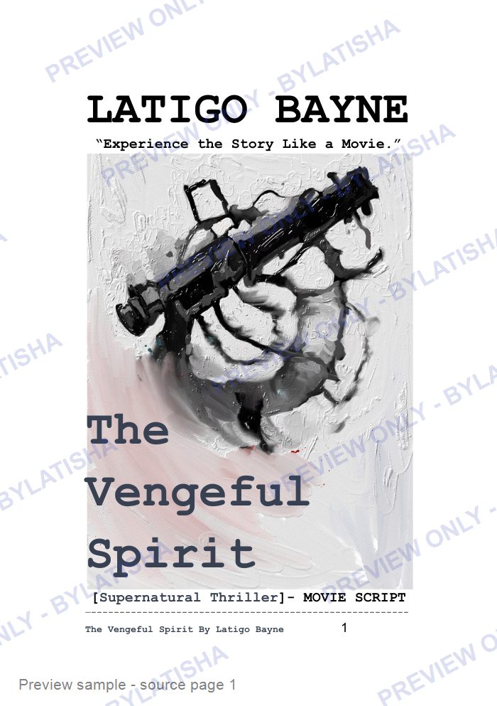 The Vengeful Spirit: Screenplay E-Book Edition — Latigo’s Flash Read preview sample